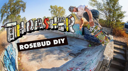 thrasher diy rosebud