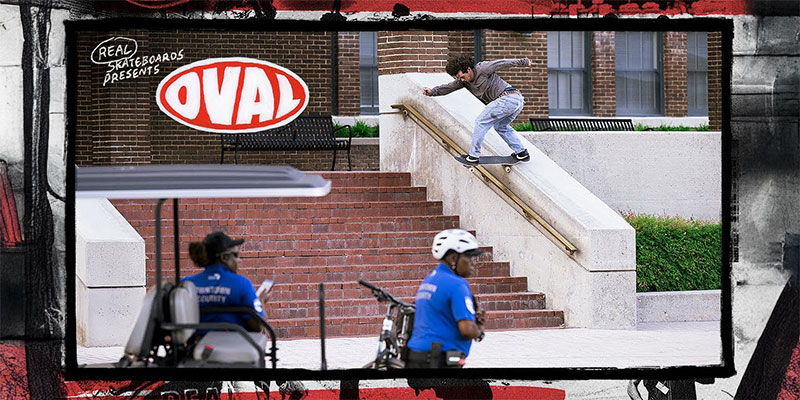 REAL Skateboards Presents OVAL